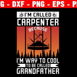 i'm called carpenter because svg, mmechanic svg i'm here because you broke something, mechanic svg, handyman svg