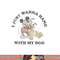 Disney Mickey And Friends I Just Want To Hang With My Dog png, sublimation copy.jpg