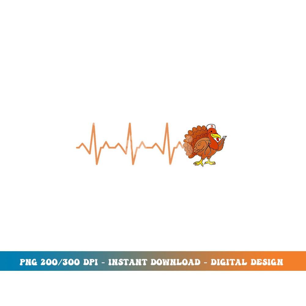 Heartbeat Turkey Nurse Thanksgiving png, sublimation copy.jpg