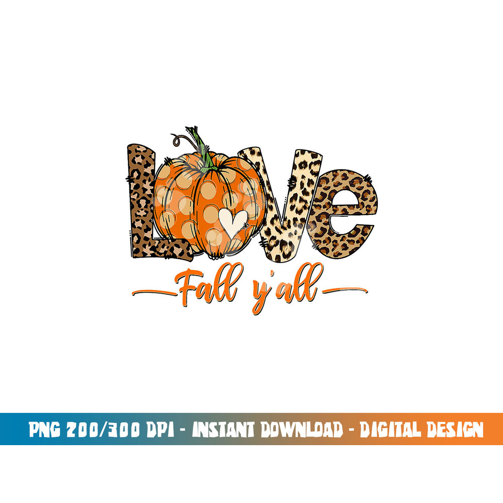 Hello Fall Pumpkin Love Fall Y All Leopard Peace Love Fall png, sublimation copy.jpg