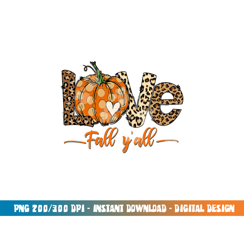 Hello Fall Pumpkin Love Fall Y All Leopard Peace Love Fall png, sublimation copy.jpg