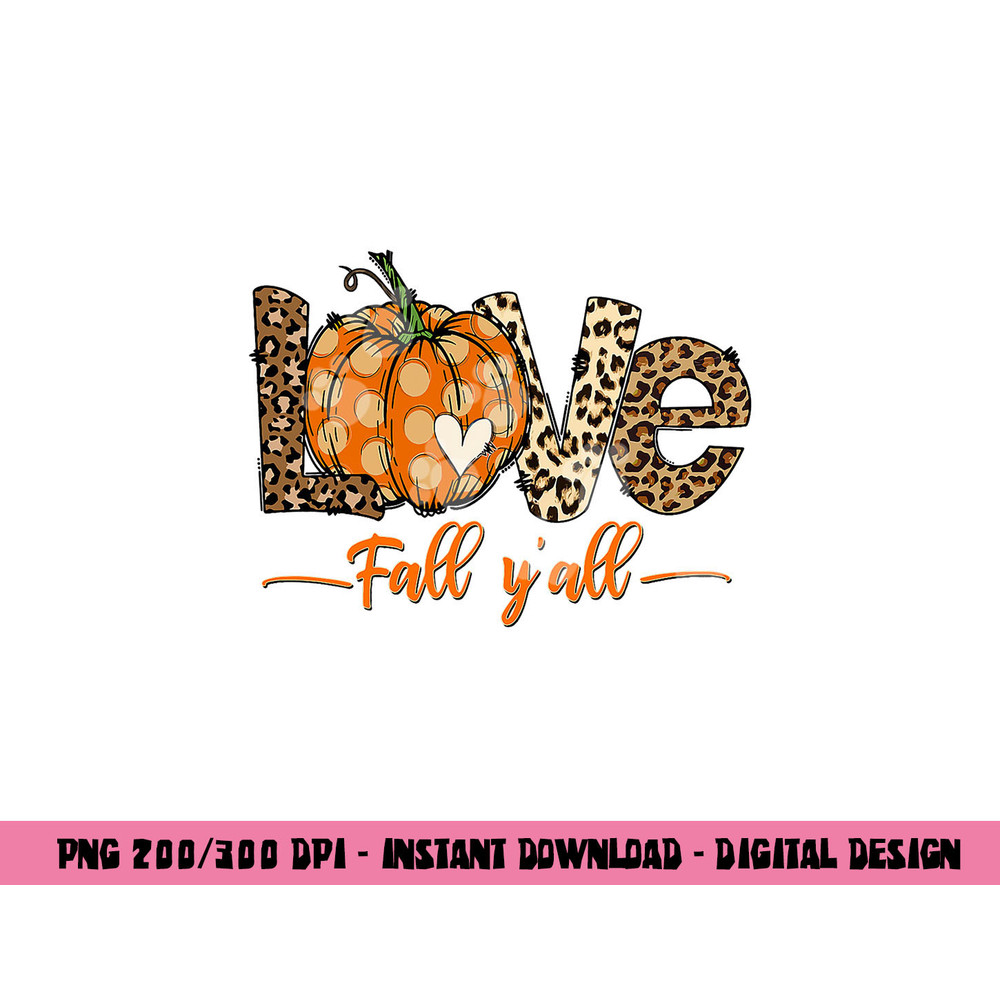 Hello Fall Pumpkin Love Fall Y All Leopard Peace Love Fall png, sublimation copy.jpg