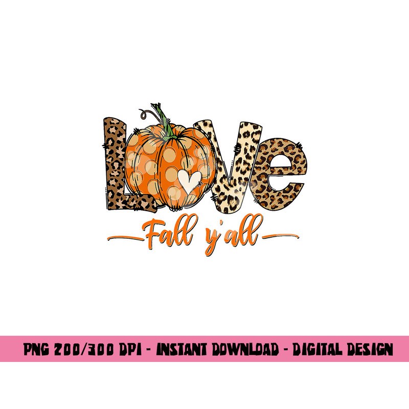 Hello Fall Pumpkin Love Fall Y All Leopard Peace Love Fall png, sublimation copy.jpg