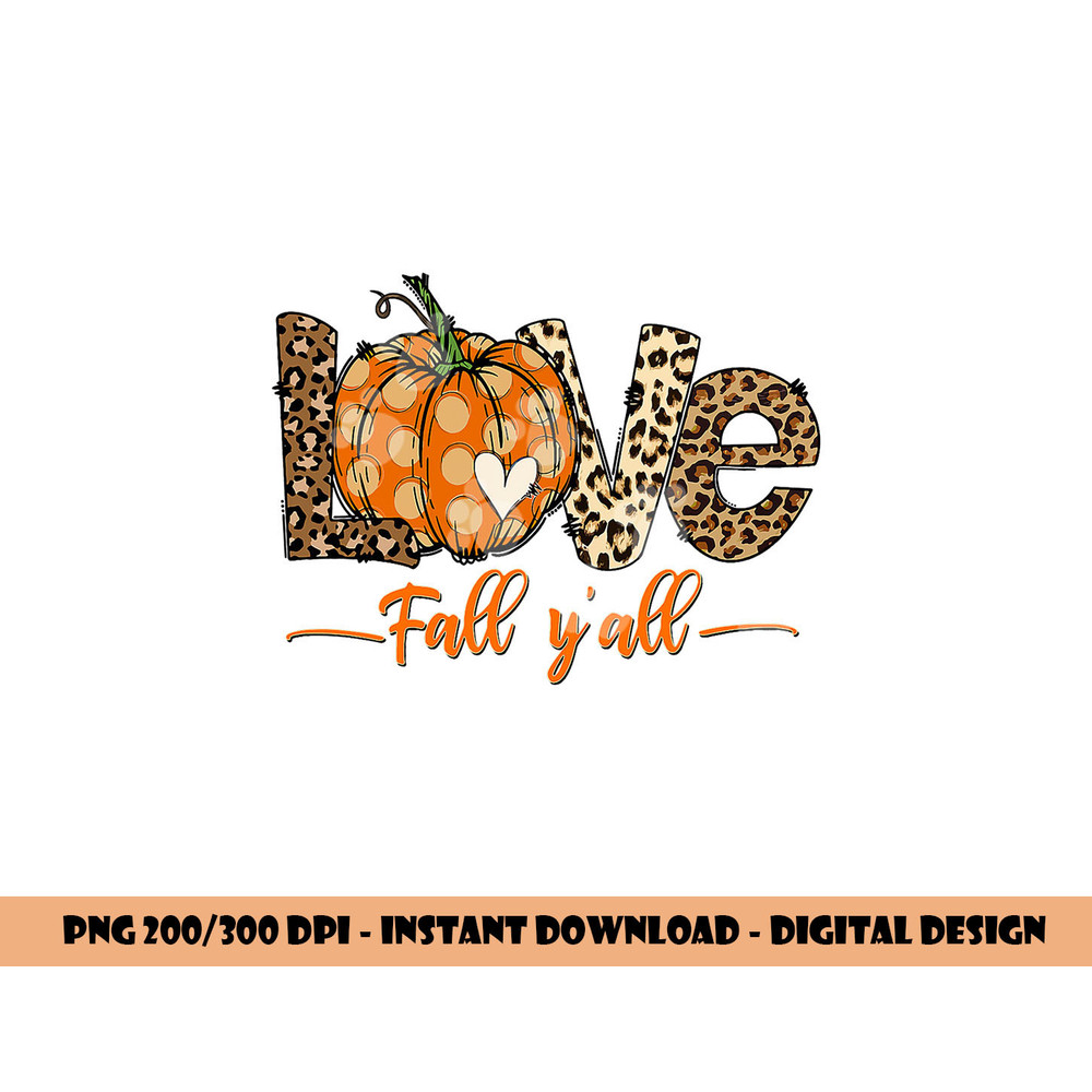 Hello Fall Pumpkin Love Fall Y All Leopard Peace Love Fall png, sublimation copy.jpg