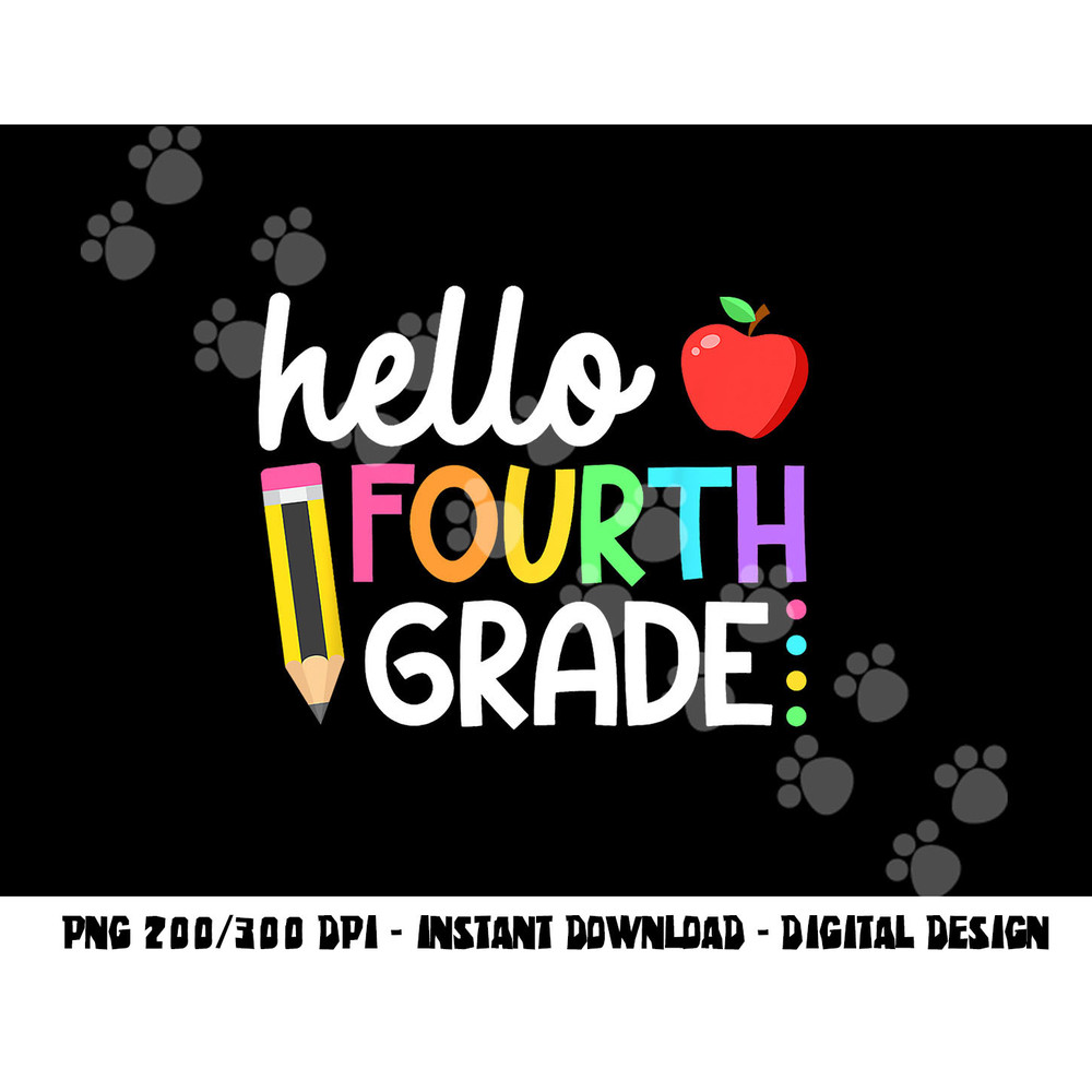 Hello Fourth Grade Team 4th Grade Back to School Teacher Kid png, sublimation copy.jpg