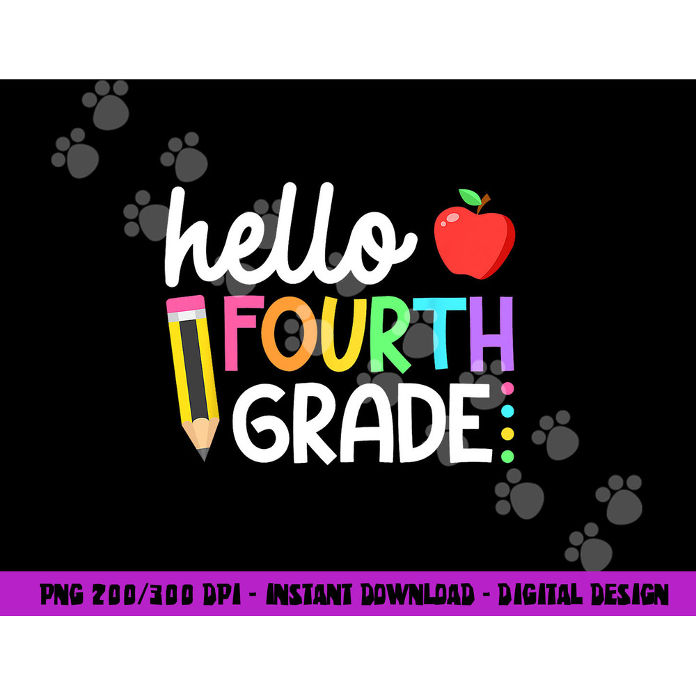 Hello Fourth Grade Team 4th Grade Back to School Teacher Kid png, sublimation copy.jpg