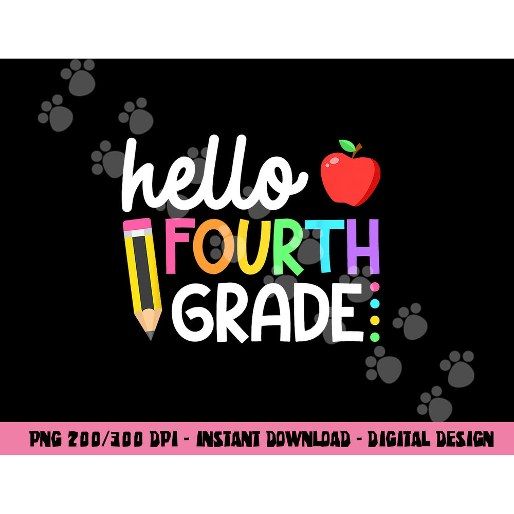 Hello Fourth Grade Team 4th Grade Back to School Teacher Kid png, sublimation copy.jpg