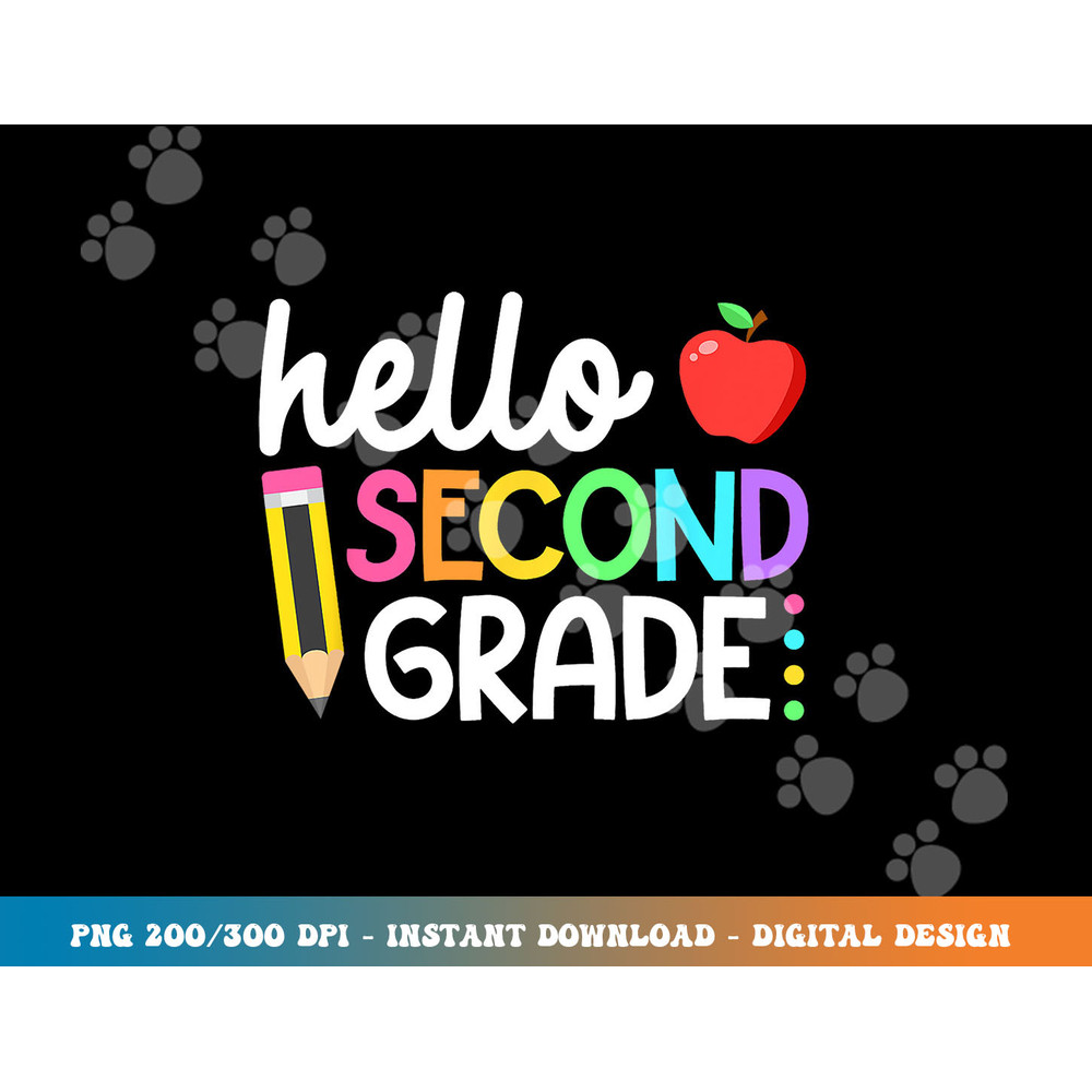 Hello Second Grade Team 2nd Grade Back to School Teacher Kid png, sublimation copy.jpg