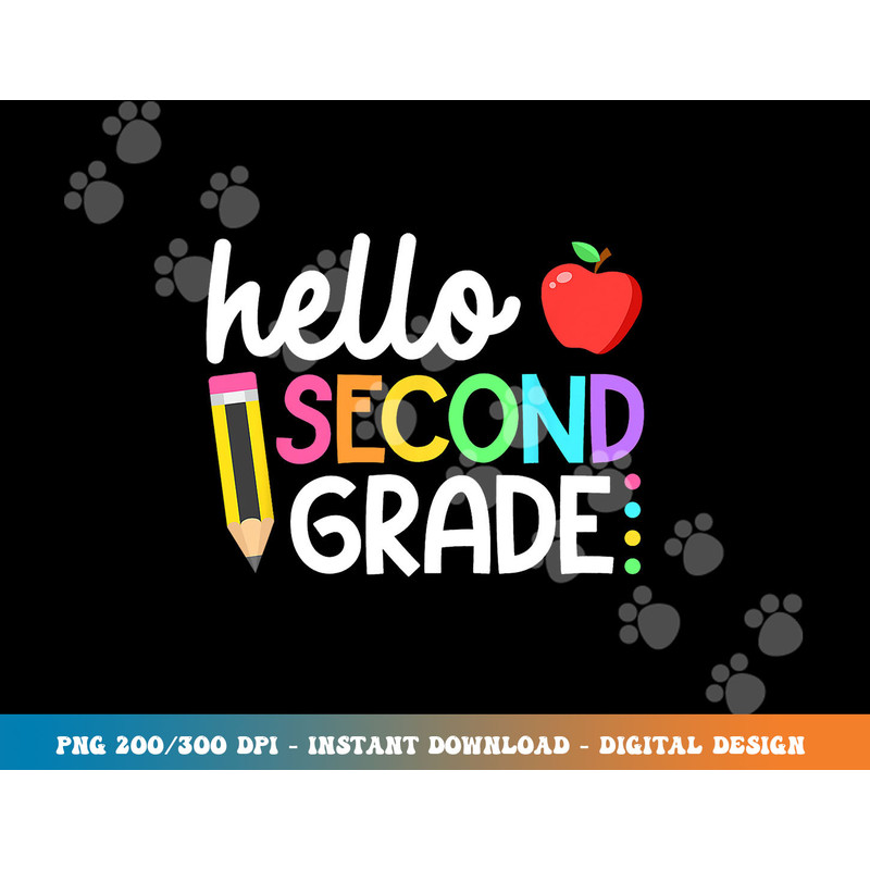 Hello Second Grade Team 2nd Grade Back to School Teacher Kid png, sublimation copy.jpg