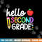 Hello Second Grade Team 2nd Grade Back to School Teacher Kid png, sublimation copy.jpg