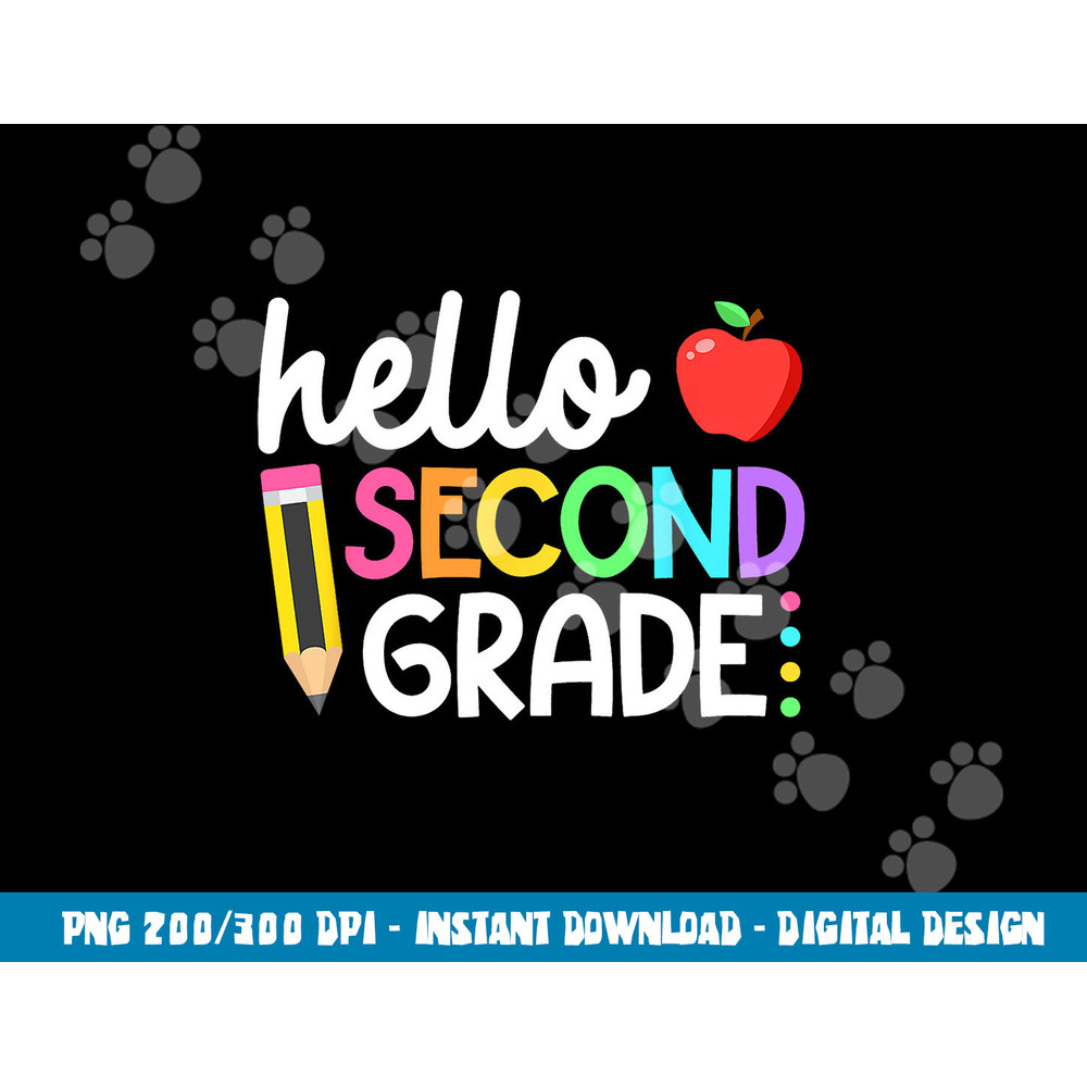 Hello Second Grade Team 2nd Grade Back to School Teacher Kid  png, sublimation copy.jpg