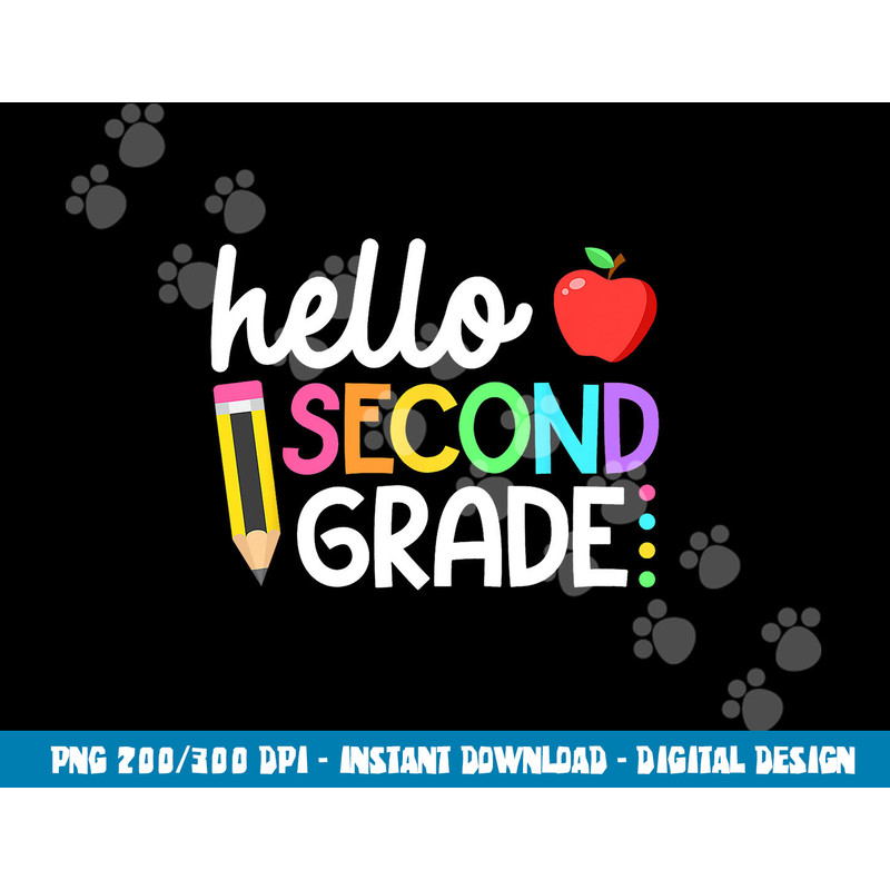 Hello Second Grade Team 2nd Grade Back to School Teacher Kid  png, sublimation copy.jpg