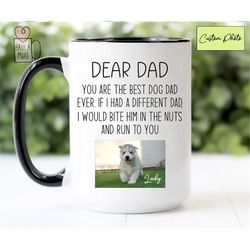 Custom Dog Dad Mug, Dog Lover Mug, Fathers Day Gift for Dog Dad, Custom Dog Photo, Funny Dog Dad Gifts, Dog Dad Birthday