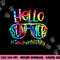 Hello Summer Teacher Off Duty Last Day Of School Tie Dye png, sublimation copy.jpg