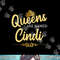 Queens Are Named CINDI Personalized Funny Birthday Gift png, sublimation.jpg