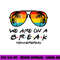 Hello Summer We Are On A Break Teacher Summer Sunglasses png, sublimation copy.jpg