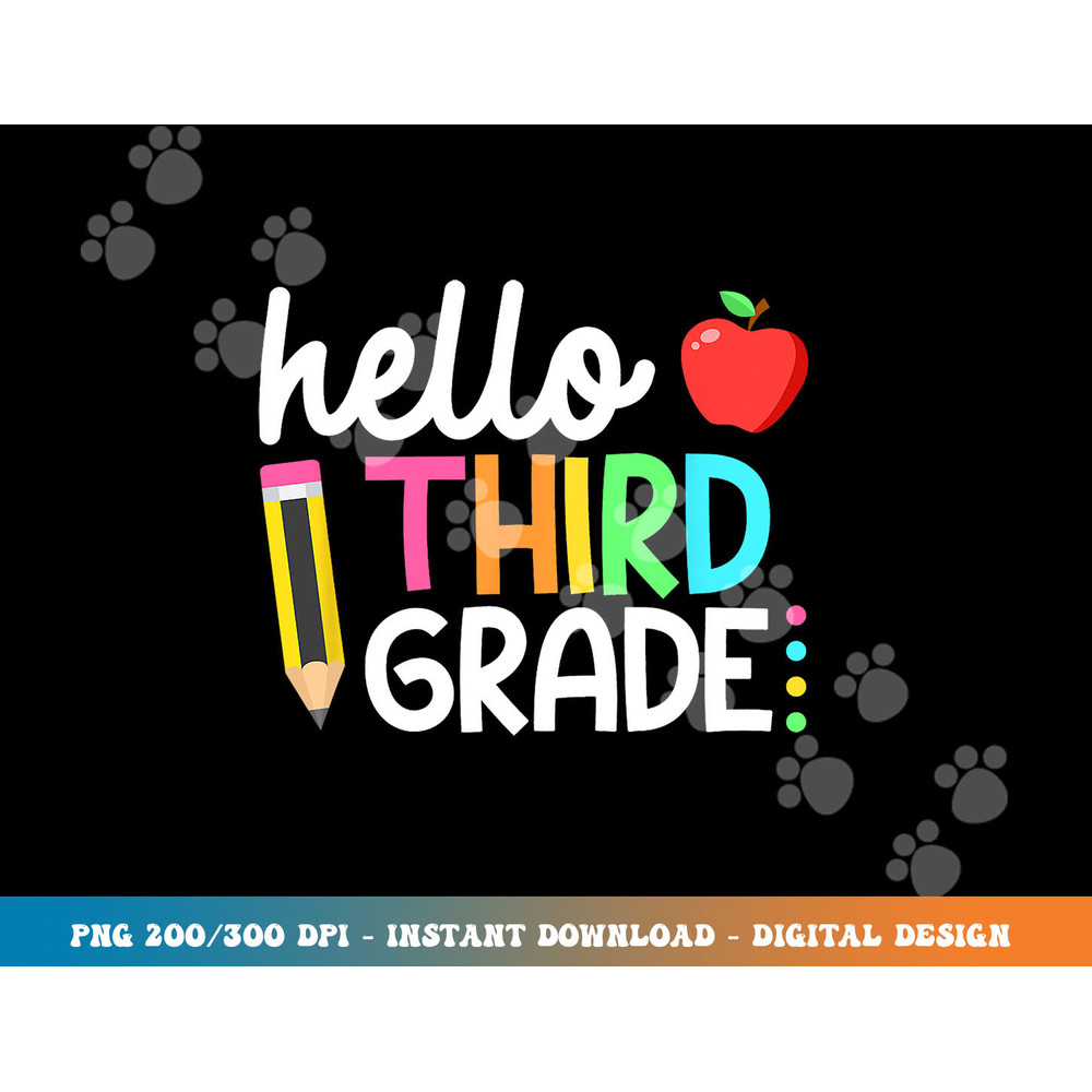 Hello Third Grade Team 3rd Grade Back to School Teacher Kids png, sublimation copy.jpg
