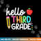 Hello Third Grade Team 3rd Grade Back to School Teacher Kids png, sublimation copy.jpg