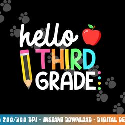 hello third grade team 3rd grade back to school teacher kids png, sublimation copy