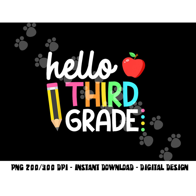 Hello Third Grade Team 3rd Grade Back to School Teacher Kids png, sublimation copy.jpg