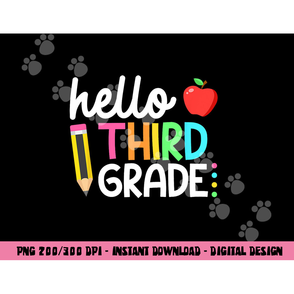 Hello Third Grade Team 3rd Grade Back to School Teacher Kids png, sublimation copy.jpg