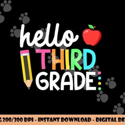 hello third grade team 3rd grade back to school teacher kids png, sublimation copy