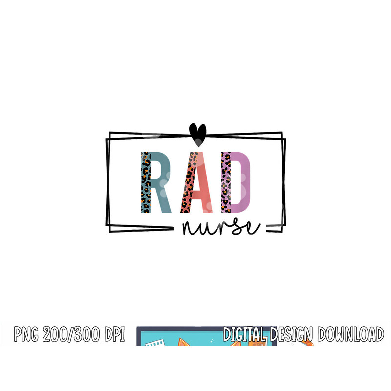 Rad Nurse Radiology Nurse Nurses Day png, sublimation copy.jpg