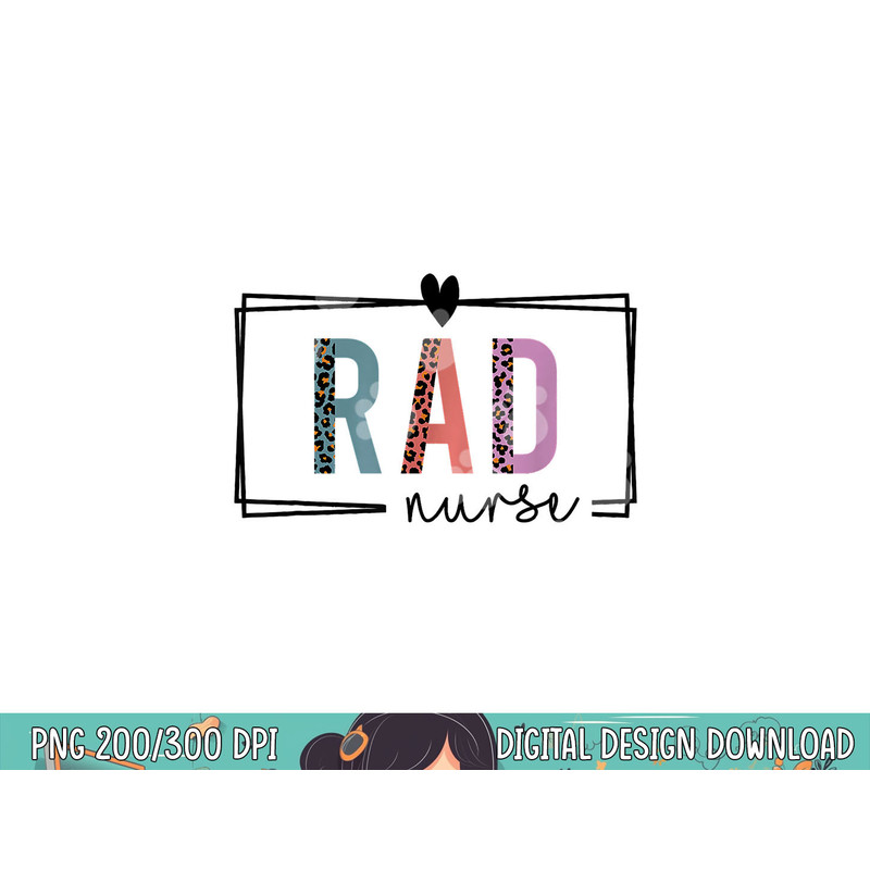 Rad Nurse Radiology Nurse Nurses Day png, sublimation copy.jpg
