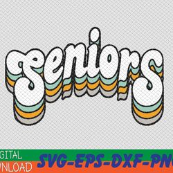 Senior svg, Senior svg. Seniors Class svg, eps, png, dxf, Graduation svg, Class svg, Retro,SVG