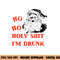 Ho ho holy shit im drunk adult funny christmas t shirt copy.jpg