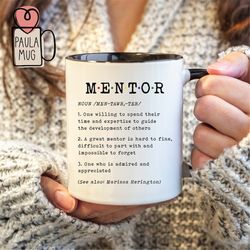 custom mentor mug, mentor definition, thank you mentor mug, mentor appreciation, retirement gift for boss teacher