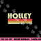 HOLLEY Surname Funny Retro Vintage 80s 90s Birthday Reunion png, sublimation copy.jpg