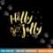 Holly Jolly Festive Christmas png, sublimation copy.jpg
