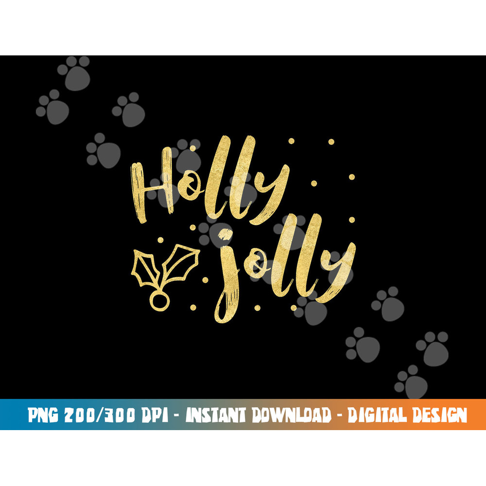 Holly Jolly Festive Christmas png, sublimation copy.jpg