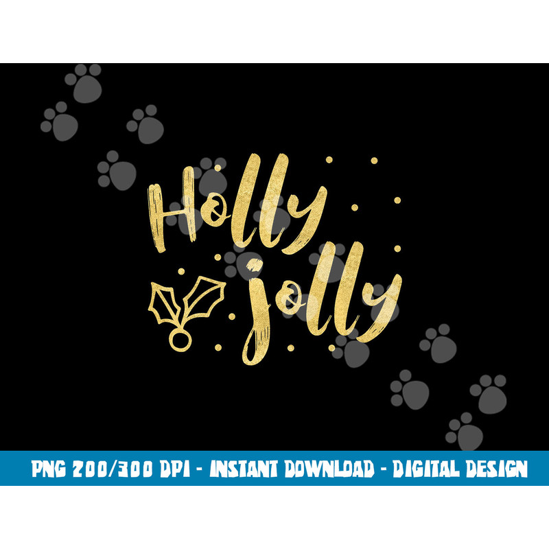 Holly Jolly Festive Christmas png, sublimation copy.jpg
