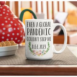 doctor of education graduation coffee mug 2023 graduate d.ed. pandemic graduation big coffee mug doctor education gradua