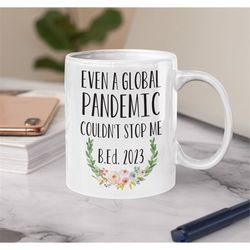 bachelor of education 2023 bachelor degree education pandemic graduation gifts b.ed. b.ed. graduation coffee mug