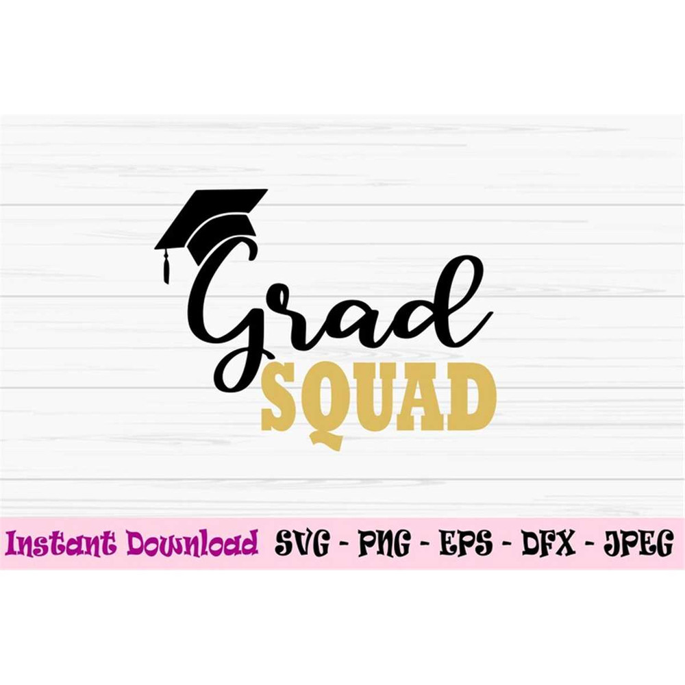 MR-382023154647-grad-squad-svg-graduation-svg-squad-svg-dxf-png-eps-image-1.jpg
