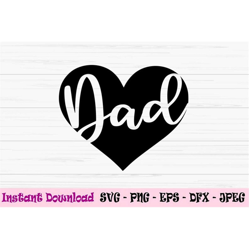 MR-382023154733-dad-svg-fathers-day-svg-dad-in-heart-svg-love-dad-svg-dxf-image-1.jpg