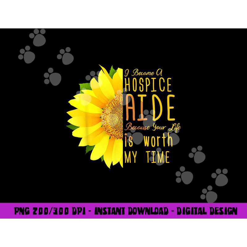 Hospice Aide Appreciation - I Became A Hospice Aide png, sublimation copy.jpg