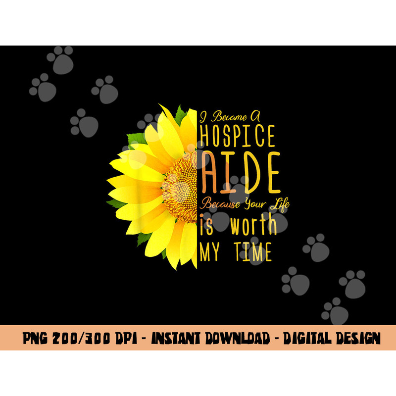 Hospice Aide Appreciation - I Became A Hospice Aide  png, sublimation copy.jpg