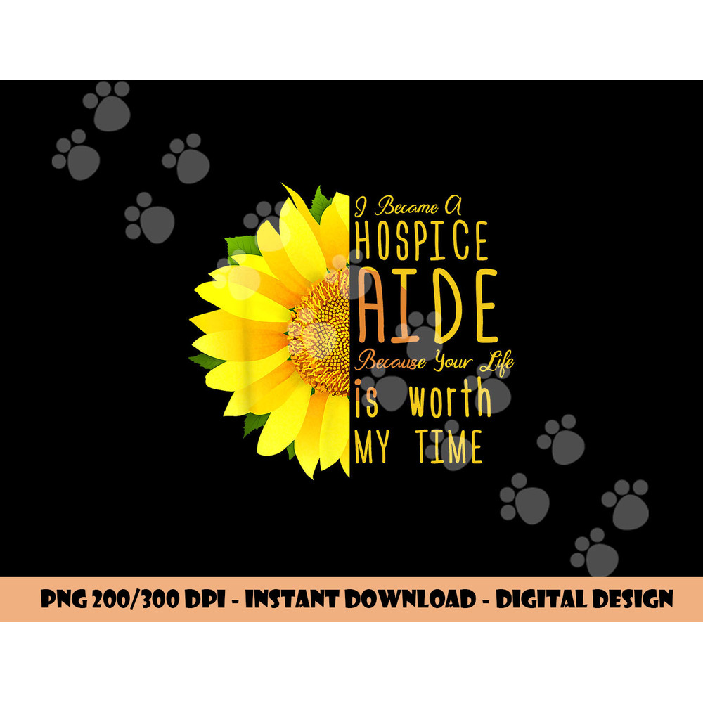 Hospice Aide Appreciation - I Became A Hospice Aide png, sublimation copy.jpg