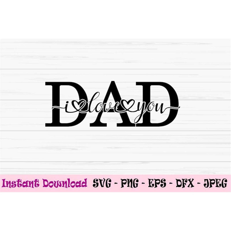 MR-382023155251-i-love-you-dad-svg-dad-monogram-svg-fathers-day-svg-image-1.jpg