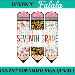 seventh grade leopard pencil retro teachers back to school png, first day of school png, back to school png, digital dow