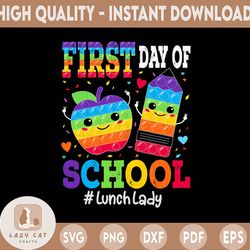 happy first day of school lunch lady back to school pop it png file sublimation