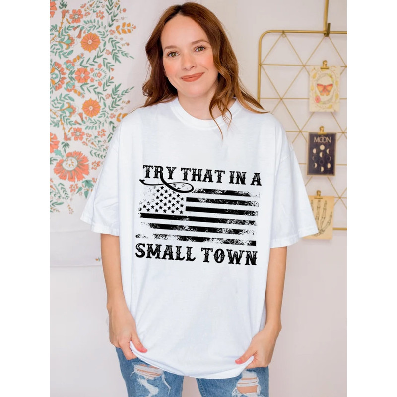 Try That In A Small Town Tank Top, Country Song Lyric Shirt, Jason Aldean Tee, American Flag Quote, Country Music T-Shirt, Patriotic Women - 5.jpg