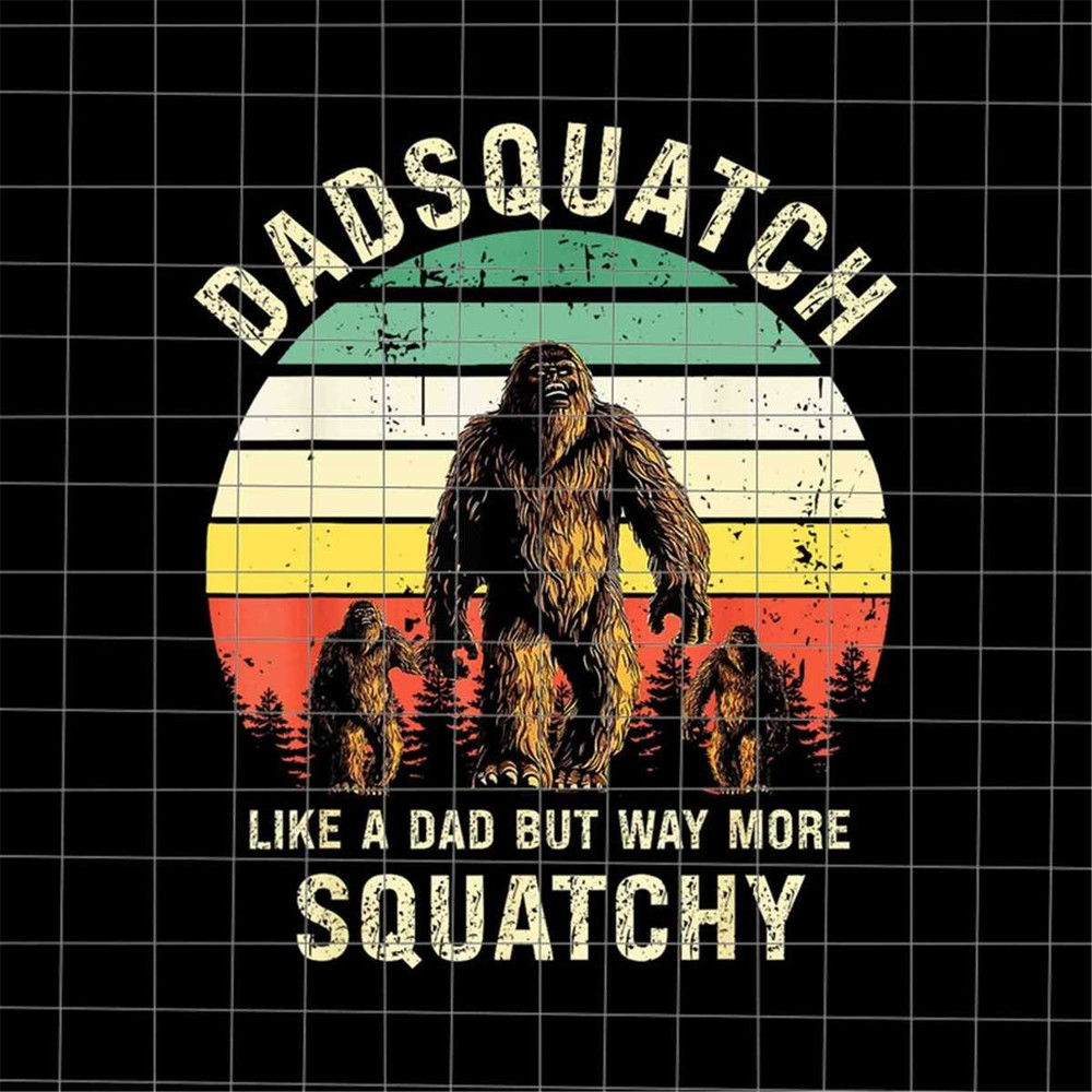 MR-382023161820-daddysquatch-like-a-dad-just-way-more-squatchy-png-bigfoot-image-1.jpg
