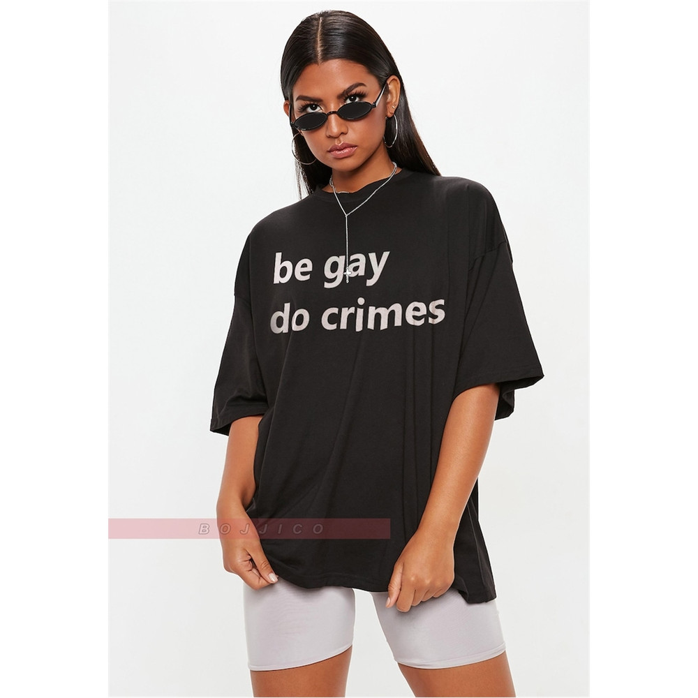 MR-382023162112-be-gay-do-crime-shirt-funny-lgbt-t-shirt-gift-gay-lesbian-image-1.jpg