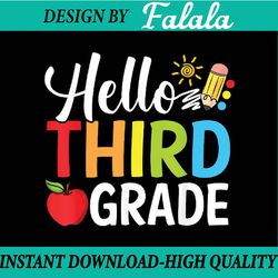 hello third grade team 3rd grade back to school teacher kid png, first day of school png, back to school png, digital do
