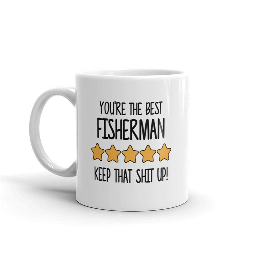 MR-382023163253-best-fisherman-mug-youre-the-best-fisherman-keep-that-image-1.jpg
